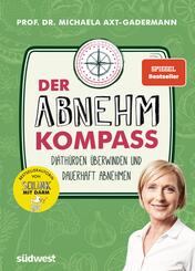 Der Abnehmkompass  - Di&auml;th&uuml;rden &uuml;berwinden und dauerhaft abnehmen  - SPIEGEL Bestseller