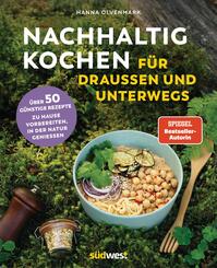 Nachhaltig Kochen f&uuml;r drau&szlig;en und unterwegs