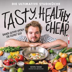Tasty. Healthy. Cheap. Die ultimative Studik&uuml;che