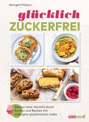 Gl&uuml;cklich zuckerfrei