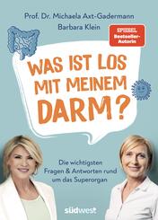 Was ist los mit meinem Darm? Die wichtigsten Fragen und Antworten rund um das Superorgan