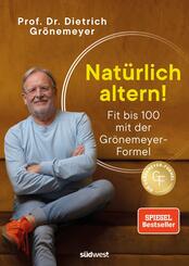 Nat&uuml;rlich altern!