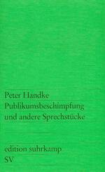 Publikumsbeschimpfung und andere Sprechst&uuml;cke