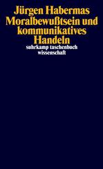 Moralbewu&szlig;tsein und kommunikatives Handeln