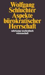 Aspekte b&uuml;rokratischer Herrschaft