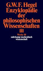 Enzyklop&auml;die der philosophischen Wissenschaften im Grundrisse (1830).Tl.3