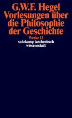 Vorlesungen &uuml;ber die Philosophie der Geschichte
