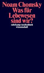 Was f&uuml;r Lebewesen sind wir?