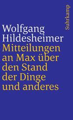 Mitteilungen an Max &uuml;ber den Stand der Dinge und anderes