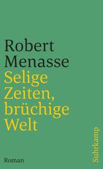 Selige Zeiten, br&uuml;chige Welt