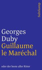 Guillaume le Mar&eacute;chal oder der beste aller Ritter