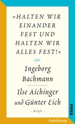 Salzburger Bachmann Edition - &raquo;halten wir einander fest und halten wir alles fest!&laquo;