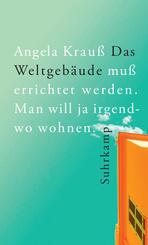 Das Weltgeb&auml;ude mu&szlig; errichtet werden. Man will ja irgendwo wohnen.