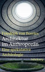 Architektur im Anthropoz&auml;n