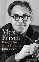 Max Frisch - Biographie einer Instanz. 1955-1991 (Max-Frisch-Biographie 2)