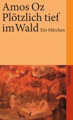 Pl&ouml;tzlich tief im Wald