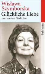 Gl&uuml;ckliche Liebe und andere Gedichte