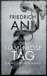 Der namenlose Tag - Roman (Jakob-Franck-Serie 1)