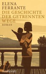 Die Geschichte der getrennten Wege - Erwachsenenjahre (Neapolitanische Saga 3)