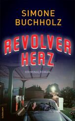 Revolverherz - Kriminalroman (Chastity-Riley-Serie 1)