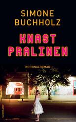 Knastpralinen - Kriminalroman (Chastity-Riley-Serie 2)