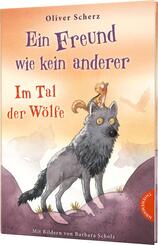 Ein Freund wie kein anderer 2: Im Tal der W&ouml;lfe