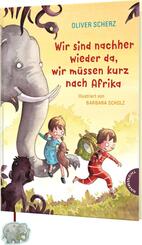 Wir sind nachher wieder da, wir m&uuml;ssen kurz nach Afrika