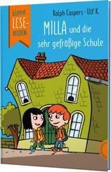 Kleine Lesehelden: Milla und die sehr gefr&auml;&szlig;ige Schule