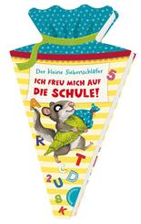 Der kleine Siebenschl&auml;fer: Ich freu mich auf die Schule!