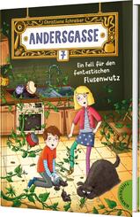 Andersgasse 7 1: Ein Fall f&uuml;r den fantastischen Flusenwutz