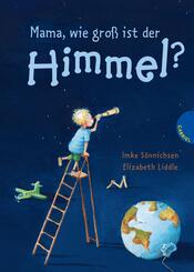 Mama, wie gro&szlig; ist der Himmel?