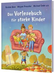 Das Vorlesebuch f&uuml;r starke Kinder