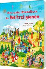 Mein gro&szlig;es Wimmelbuch der Weltreligionen
