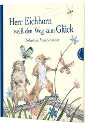 Herr Eichhorn: Herr Eichhorn wei&szlig; den Weg zum Gl&uuml;ck