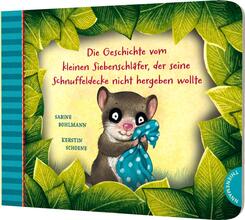 Der kleine Siebenschl&auml;fer 3: Die Geschichte vom kleinen Siebenschl&auml;fer, der seine Schnuffeldecke nicht hergeben wollte