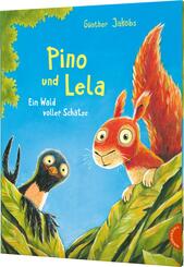 Pino und Lela: Ein Wald voller Sch&auml;tze