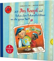 Jim Knopf: Mit Jim Knopf und Lukas dem Lokomotivf&uuml;hrer um die ganze Welt