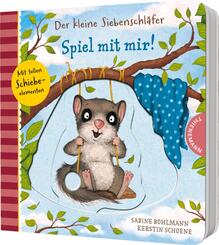 Der kleine Siebenschl&auml;fer: Spiel mit mir!