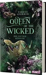 Queen of the Wicked 1: Die giftige K&ouml;nigin