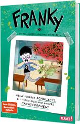 Franky 2: Meine schr&auml;ge Schulzeit, Bluthornissen und andere Katastrophen