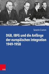 DGB, IBFG und die Anf&auml;nge der europ&auml;ischen Integration 1949-1958
