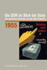 Die DDR im Blick der Stasi 1955