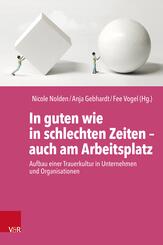 In guten wie in schlechten Zeiten - auch am Arbeitsplatz