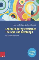 Lehrbuch der systemischen Therapie und Beratung I