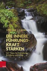 Die innere F&uuml;hrungskraft st&auml;rken