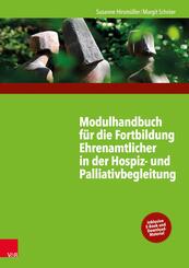 Modulhandbuch f&uuml;r die Fortbildung Ehrenamtlicher in der Hospiz- und Palliativbegleitung I.Bd.1