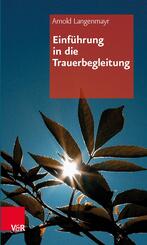 Einf&uuml;hrung in die Trauerbegleitung