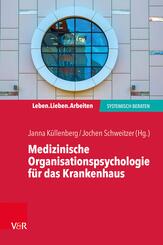Medizinische Organisationspsychologie f&uuml;r das Krankenhaus