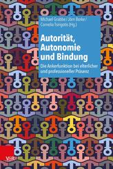 Autorit&auml;t, Autonomie und Bindung