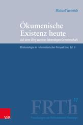 &Ouml;kumenische Existenz heute